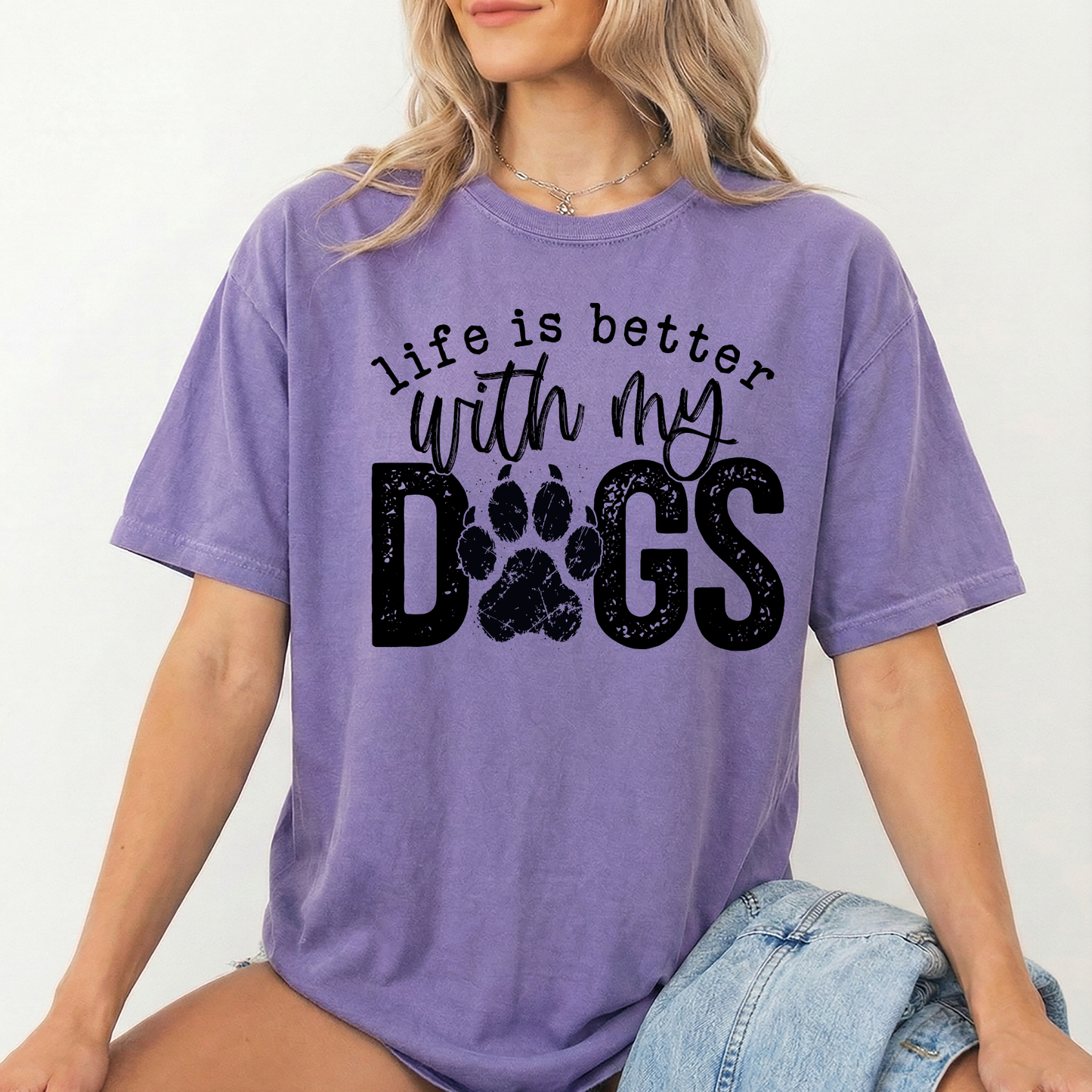 Lifes Better With My Dogs